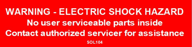 SOL104 - 4" X 1" - "WARNING -  ELECTRIC SHOCK HAZARD, No user servicable parts inside. Contact autho